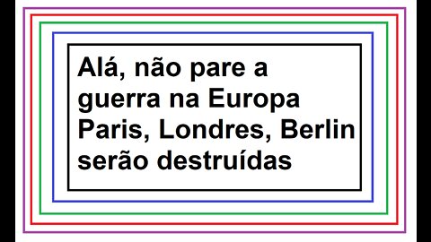 Sermão: Pedimos a Alá que a guerra na Europa não pare; Paris, Londres, Berlim serão destruídas