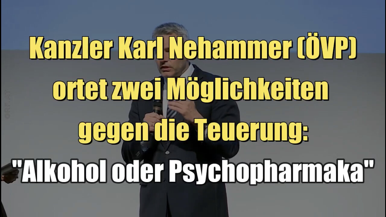 Nehammer ortet zwei Möglichkeiten gegen die Teuerung: "Alkohol oder Psychopharmaka" (09.07.2022)