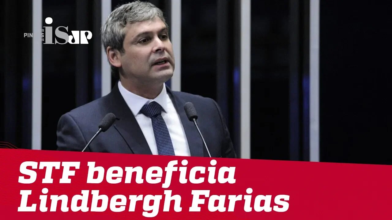Decisão do STF beneficia Lindbergh Farias