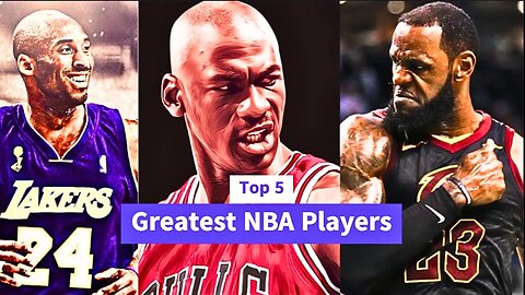 Top 5 Greatest NBA Players