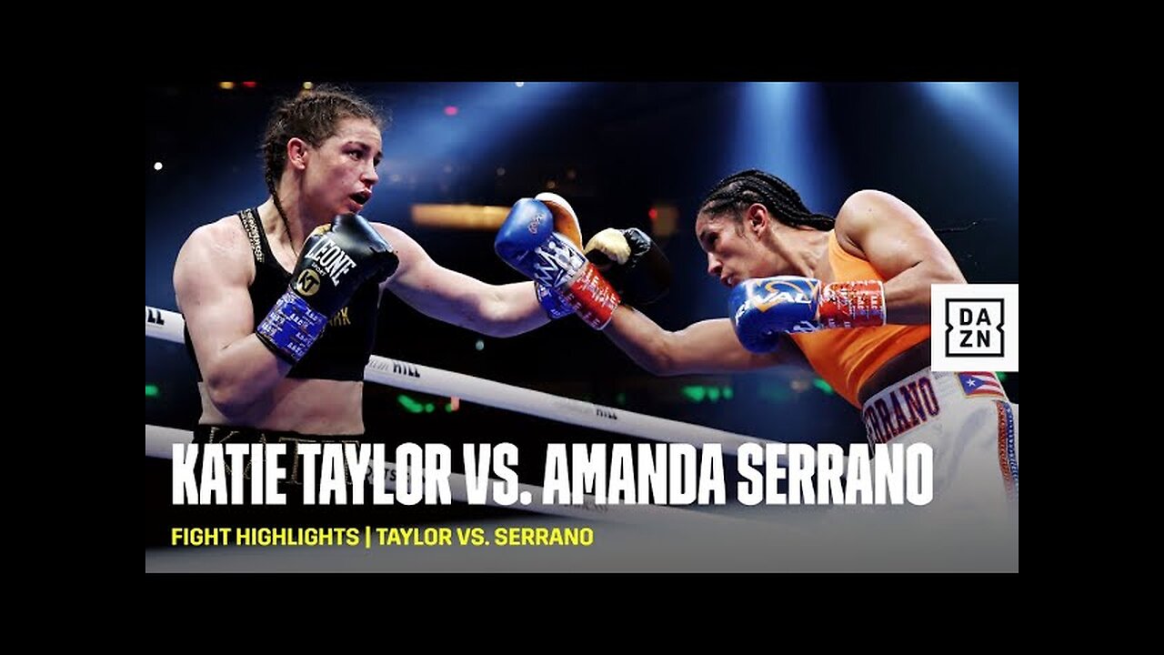 Katie_Taylor vs Amanda_Serrano Match_Highlights_Most watched Match