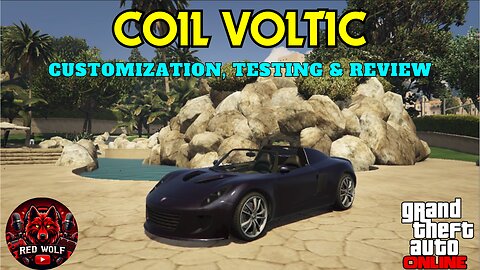 GTA 5 Online - Coil Voltic Customization, Testing & Review