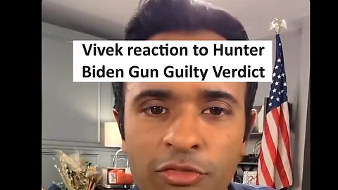 Vivek on Hunter Biden conviction goes viral