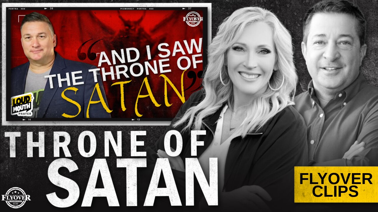 “And I Saw the Throne of Satan…” with Marty Grisham | Flyover Clips