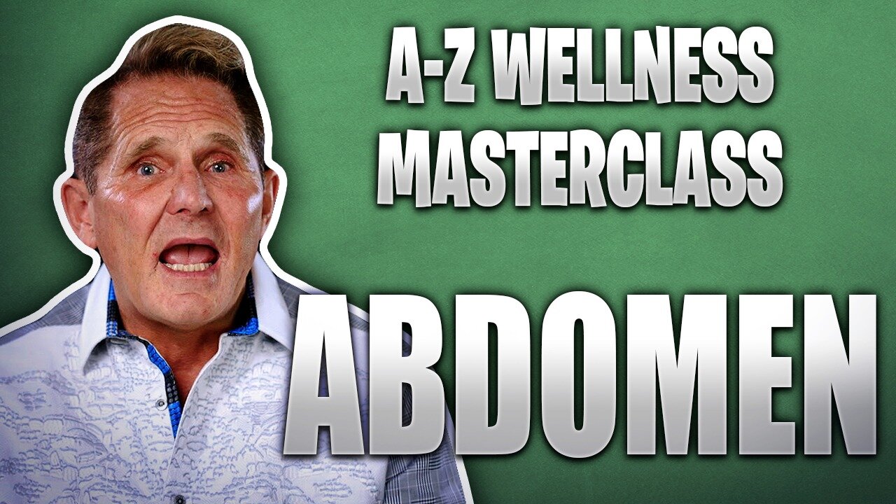 A-Z Wellness Masterclass - Abdomen Restoration