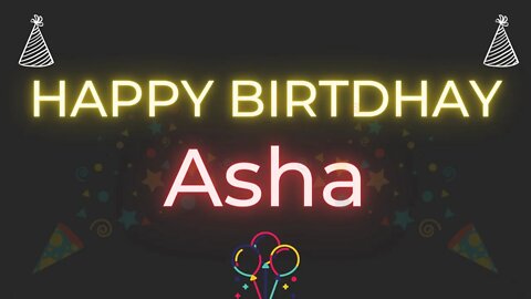 Happy Birthday to Asha - Birthday Wish From Birthday Bash