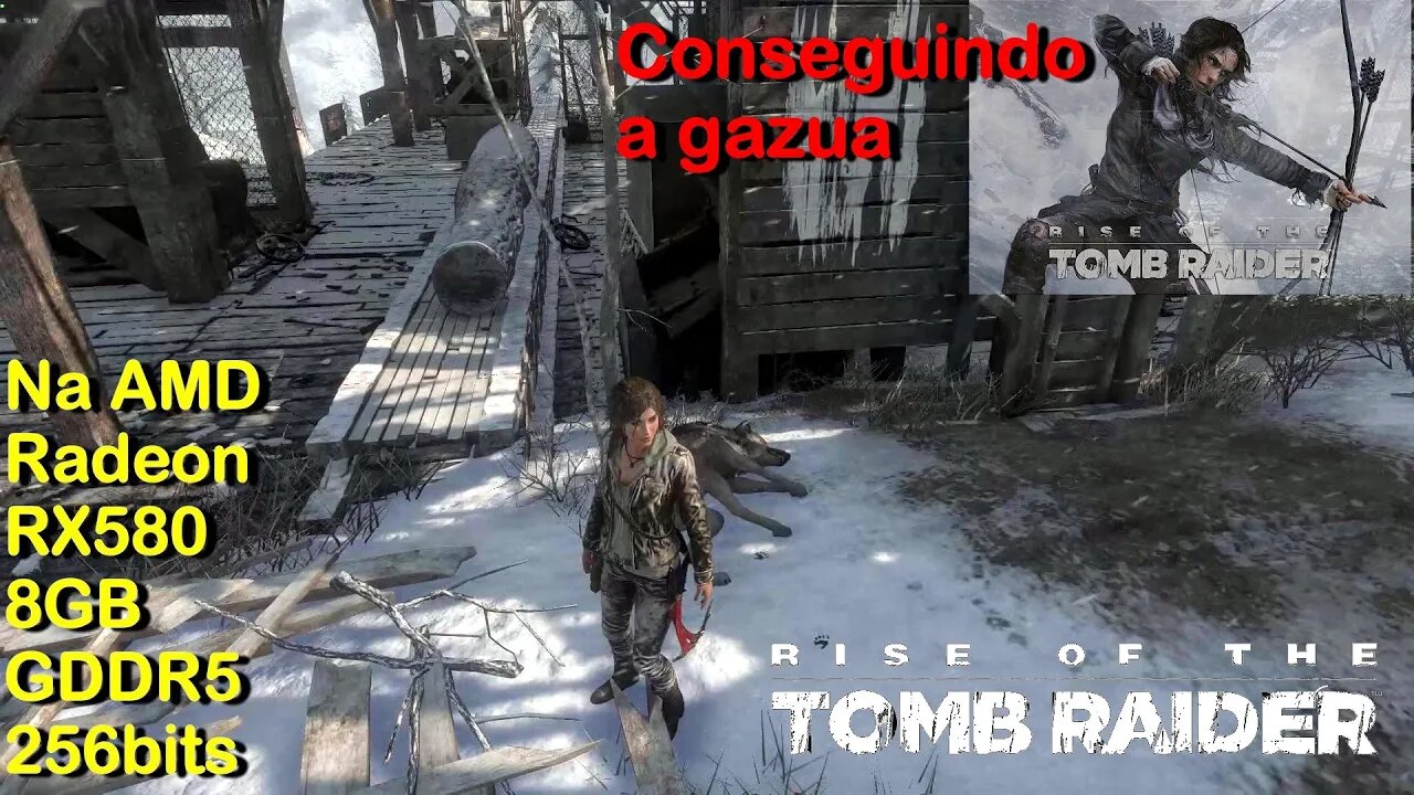 Conseguindo a Gazua - Rise of The Tomb Raider - na AMD Radeon RX580 8GB 256bits da AliExpress - G#2