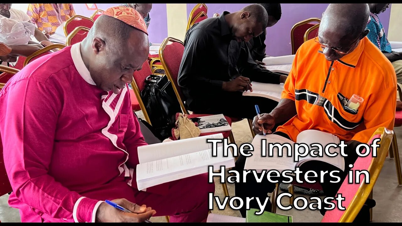 The Impact of Harvesters in Ivory Coast - Harvesters Ministries