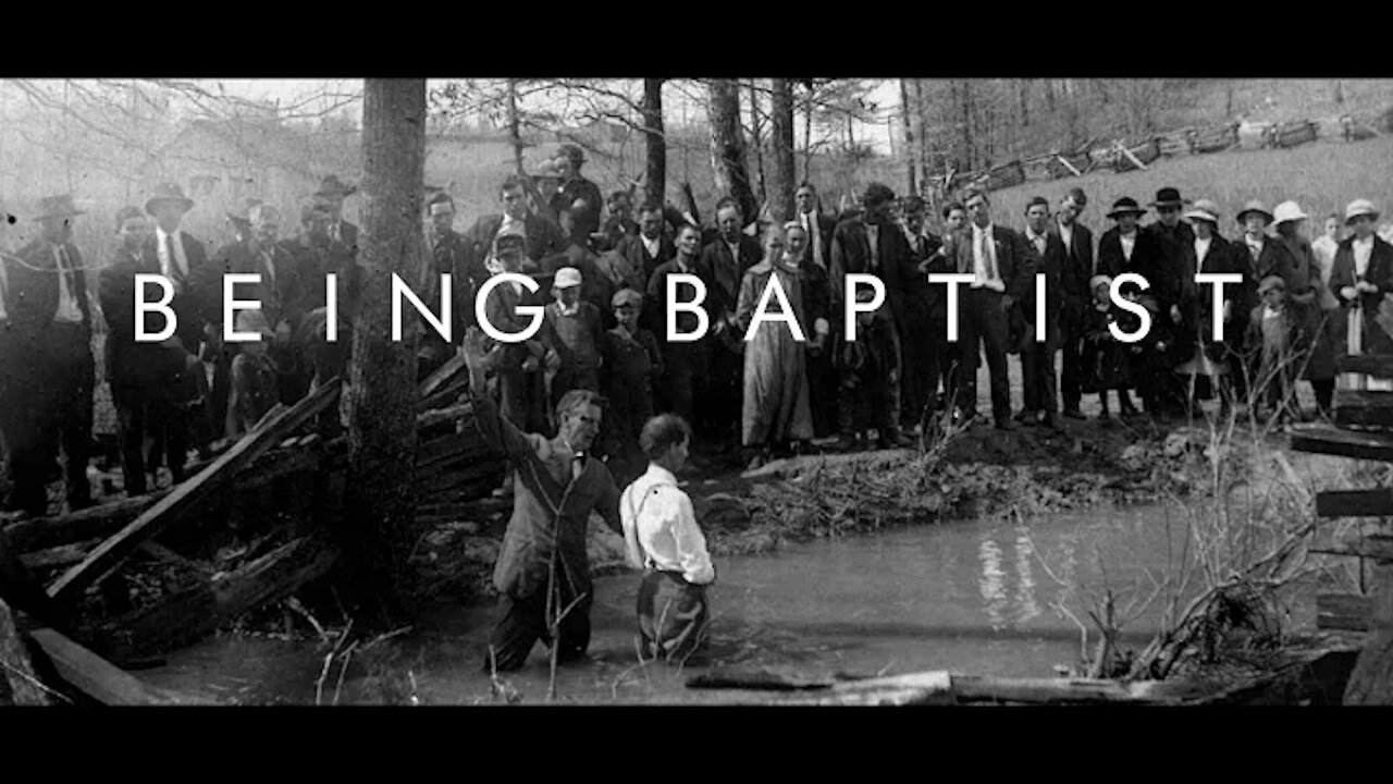 【 BEING BAPTIST 】 Full Documentary