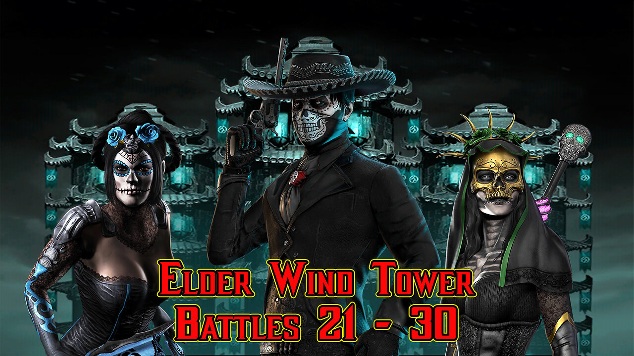 MK Mobile. Elder Wind Tower - [ Battles 21 - 30 ]