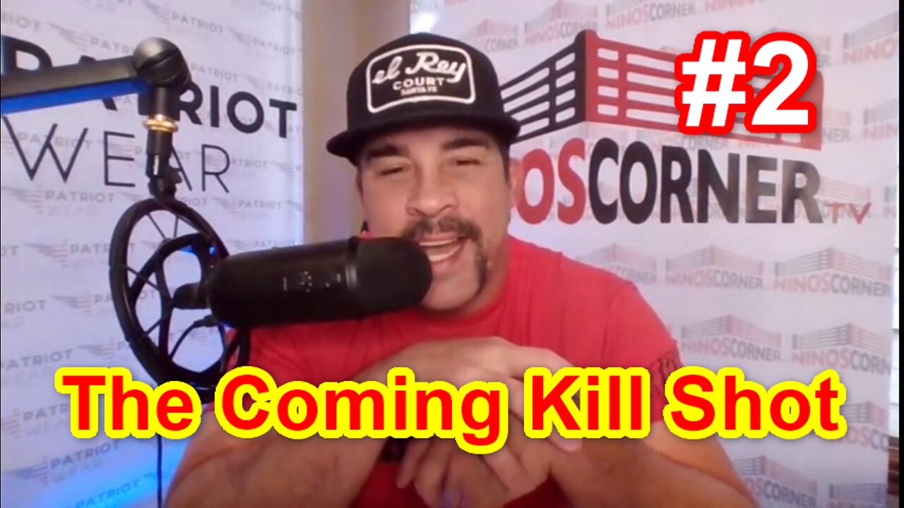 Ninos Corner Huge Intel ~ The Coming Kill Shot. #2