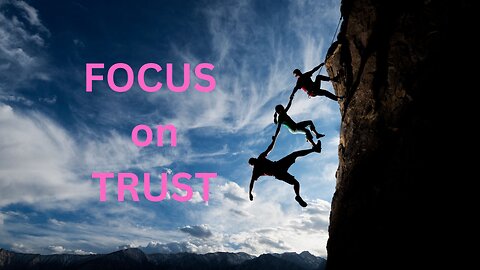 FOCUS on TRUST ~ Jared Rand 11-15-24 #2382