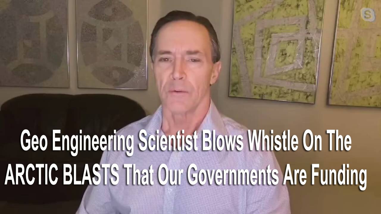 Geo Engineering Scientist Blows Whistle On The “ARCTIC BLASTS”