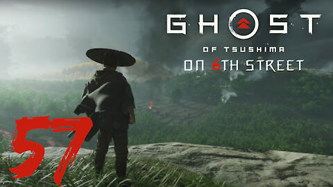 Ghost of Tsushima on 6th Street Part 57