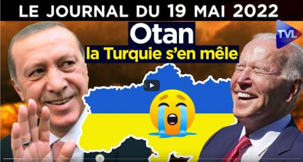 Ukraine à quoi joue lOTAN - JT du jeudi 19 mai 2022