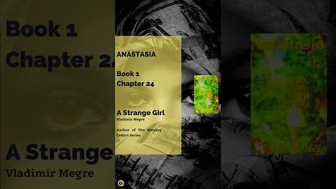 Anastasia - Book 1 Chapter 24 A Strange Girl #shorts #audiobooks #theringingcedarsofrussia