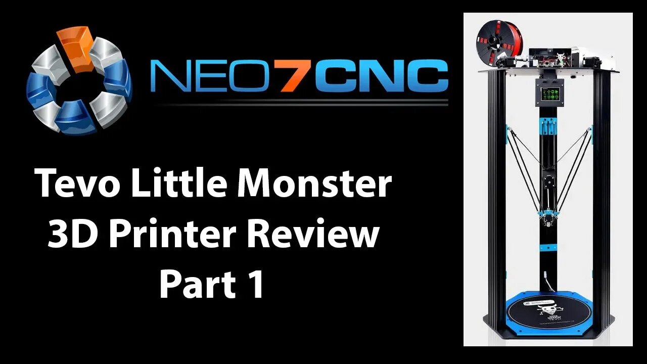 Tevo Little Monster 3D Printer Review - Part 1