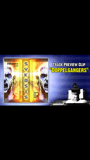 Track Preview - "Doppelgängers" || "Sykosis" - Concept Soundtrack Album
