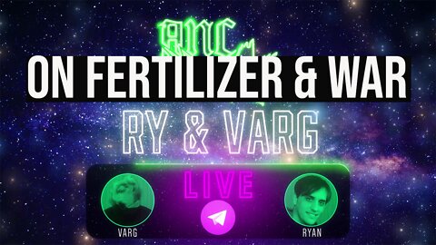 Ry & Varg On Fertilizer