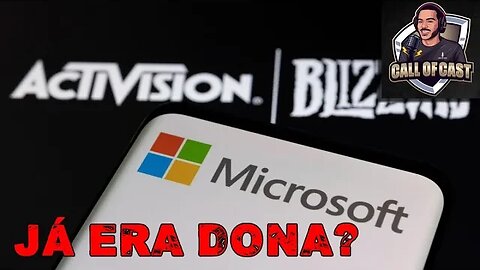 Segundo Lógica da Activision a Microsoft já era dona de todos seus jogos antes mesmo da aquisição