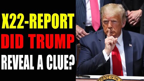 DID TRUMP REVEAL A CLUE? - TRUMP NEWS