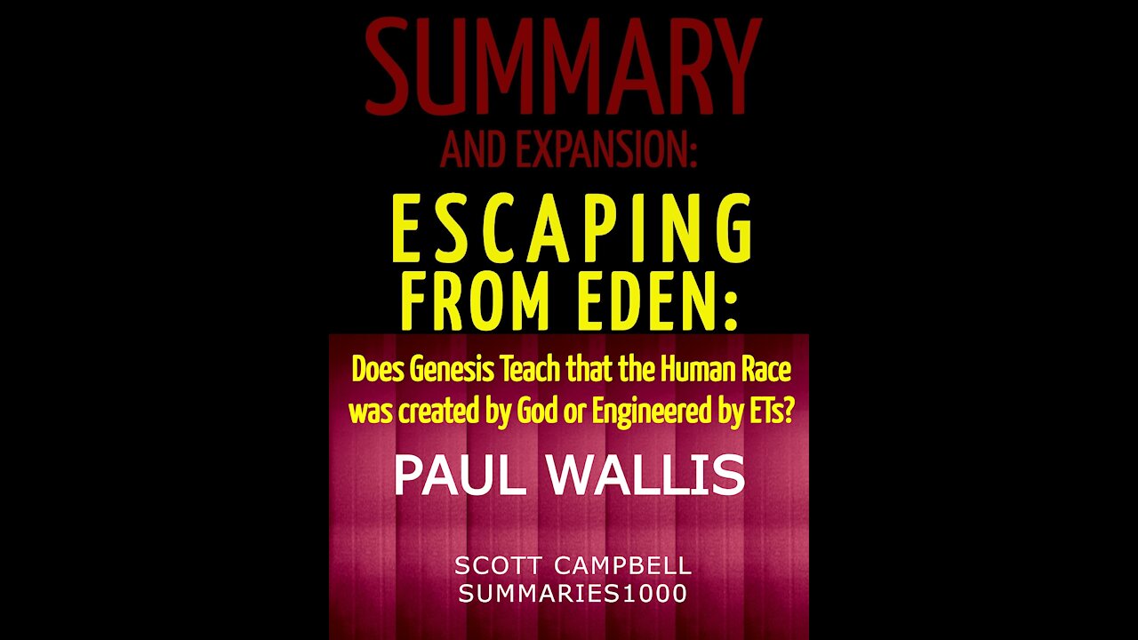 Summary/Expansion: Escaping From Eden: An alien council replaces god in ancient myths