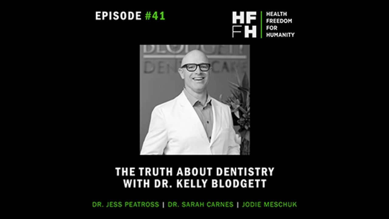 HFfH Podcast - The Truth About Dentistry with Dr. Kelly Blodgett