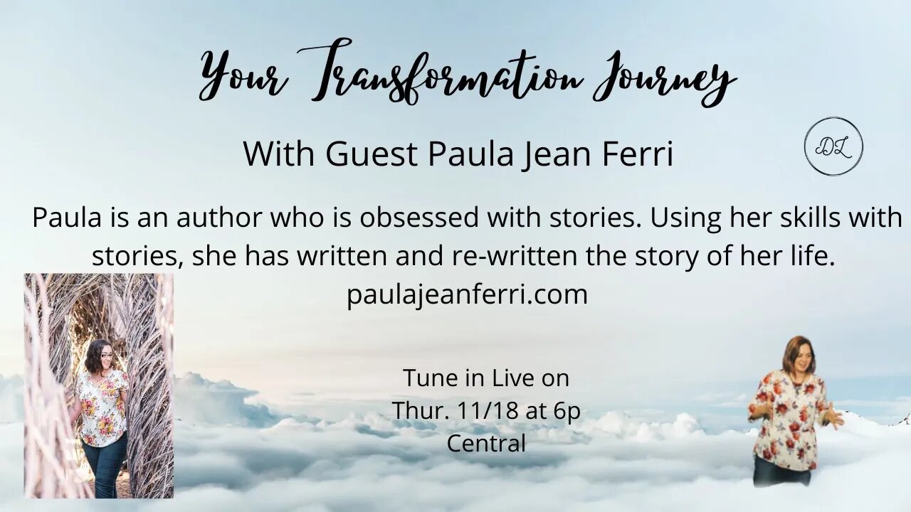 Your Transformation Journey Podcast with Guest Paula Jean Ferri