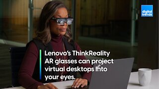 Lenovo’s ThinkReality AR glasses can project virtual desktops into your eyes