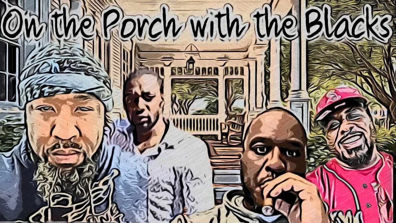 On the Porch with the Blacks