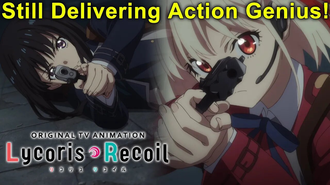 Best Action in Animated Format! - Lycoris Recoil Episode 2 Impressions!