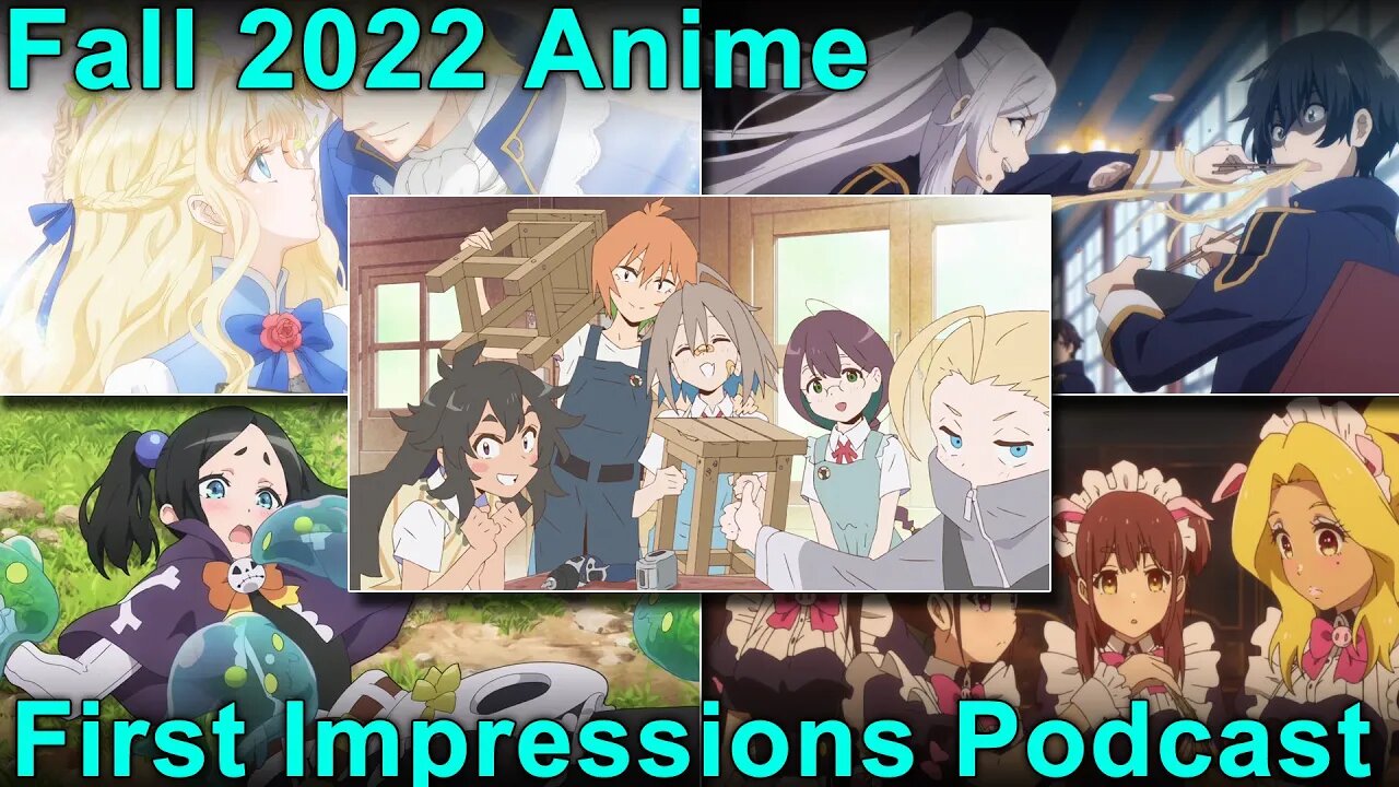 Fall 2022 Anime Season First Impressions Podcast Part 2! Otaku Spirit Animecast!