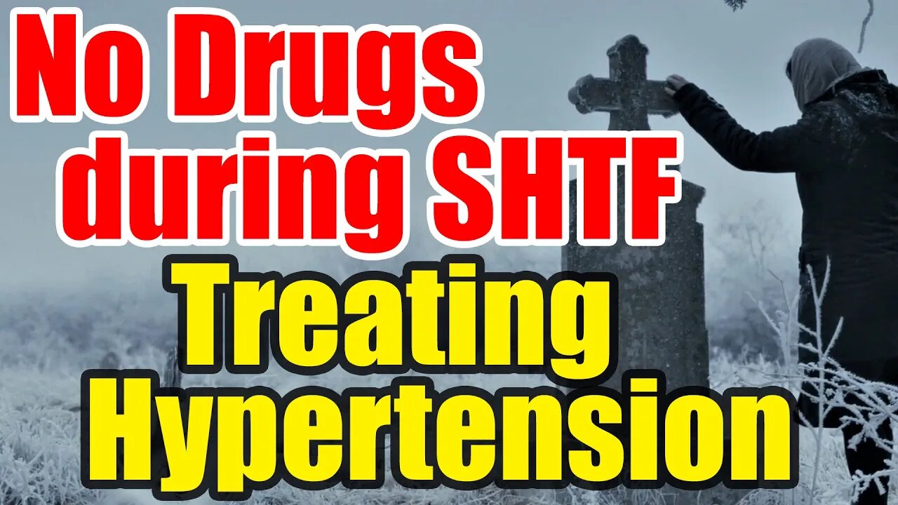 No Meds during SHTF – How will you treat your Hypertension?