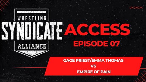 SWA Access 07 | Gage Priest/Emma Thomas vs Empire Of Pain | WWE2K22