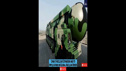 China's Nuclear Expansion and its Implications on Global Nuclear Order