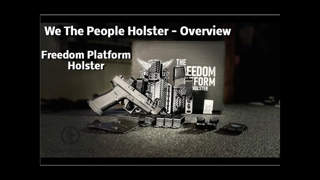 We The People- Freedom Platform Holster Overview