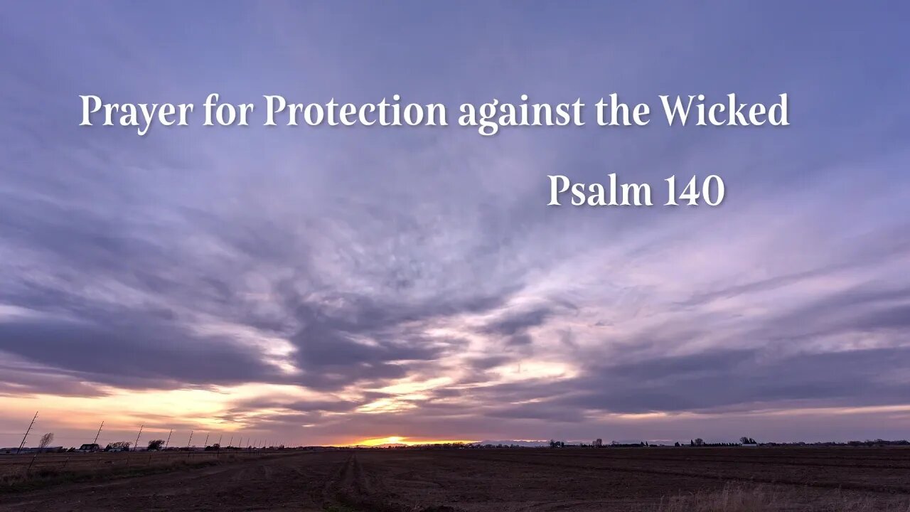 Prayer for Protection Against the Wicked - Psalm 140 - दुष्टों से सुरक्षा के लिए प्रार्थना - भजन 140