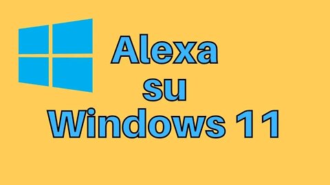 Alexa su Windows 11