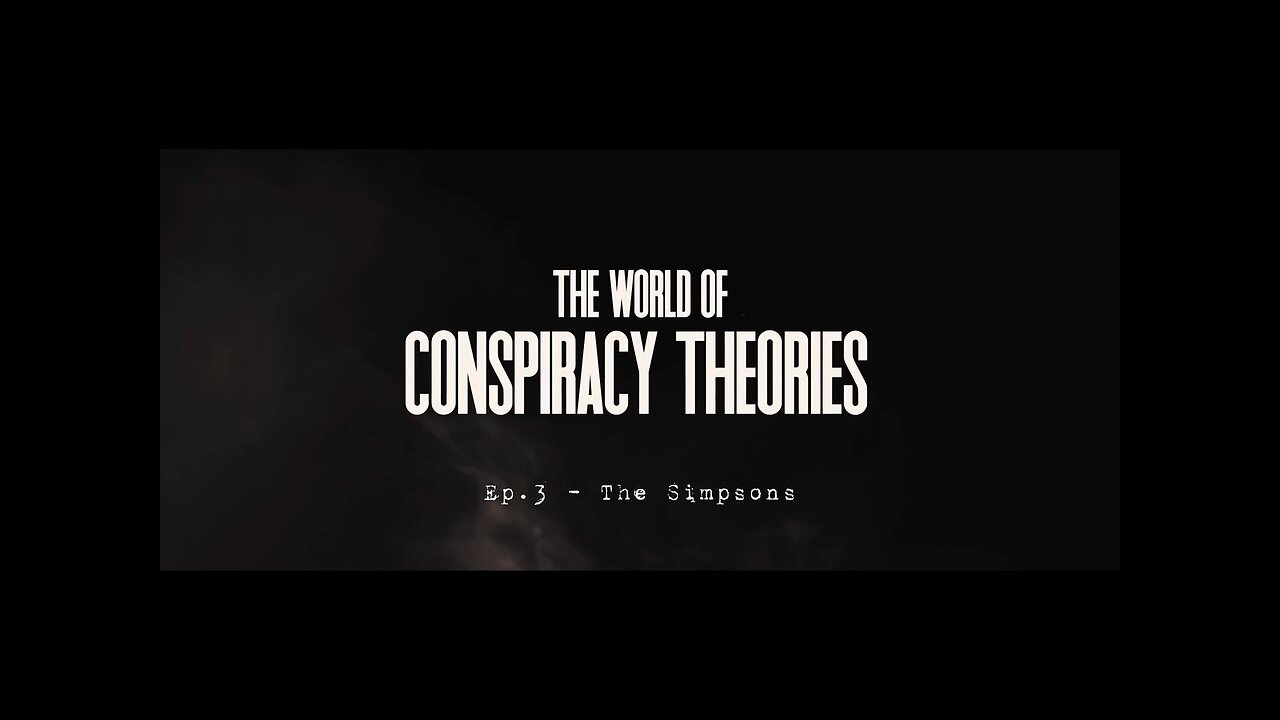 The world of conspiracy theories | ep-3 (the simpsons)| conspiracy explained