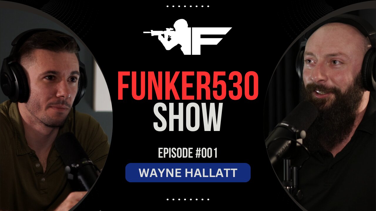 Wayne Hallatt - Canadian Infantry / Chosen Company | Funker530 Ep.1