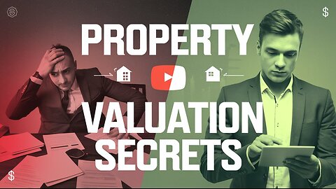 Mastering Property Valuation: The Key to Real Estate Success