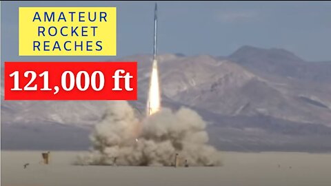 Amateur Rocket Reaches 121,000 feet!