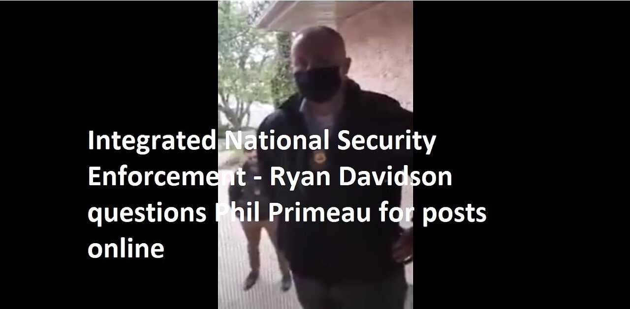 Integrated National Security Enforcement - Ryan Davidson questions Phil Primeau for posts online