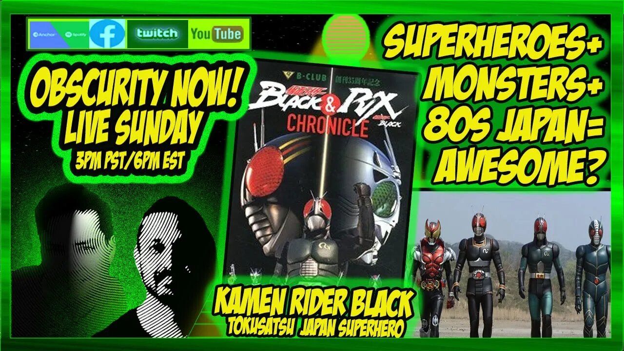 Obscurity Now! #podcast #106 Kamen Rider Black E01S01