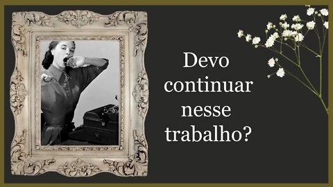 🤷🏻‍♀️ Devo continuar nesse trabalho? Tarot e Lenormand respondem 🤷‍♂️