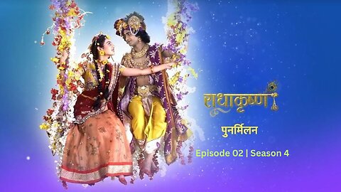 RadhaKrishn - Punarmilan Addhay: Episode 02 | Season 4