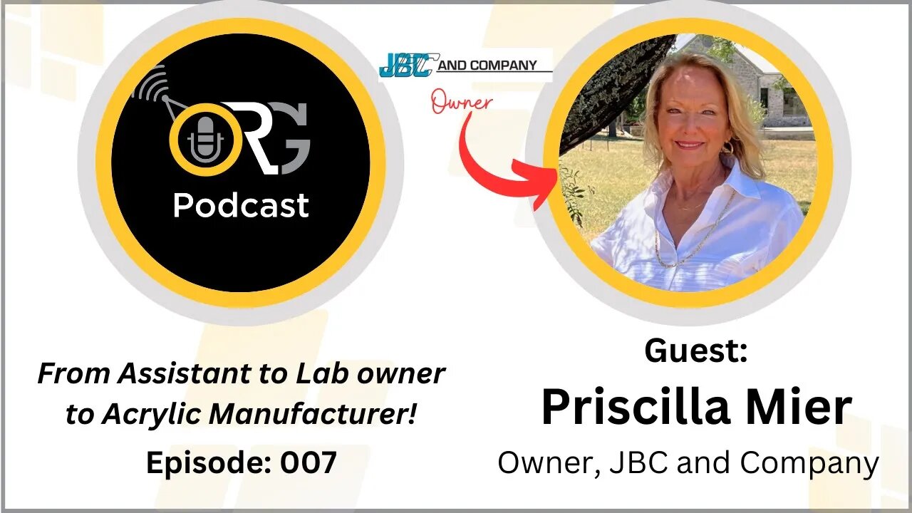 Eps 007 "From Assistant to Lab to Manufacturer" Guest: Priscilla Mier of JBC and Company