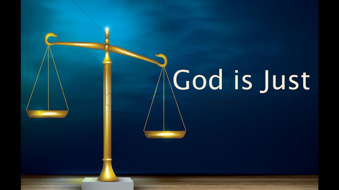 God's Nature — God is Just — Right Side of the Future