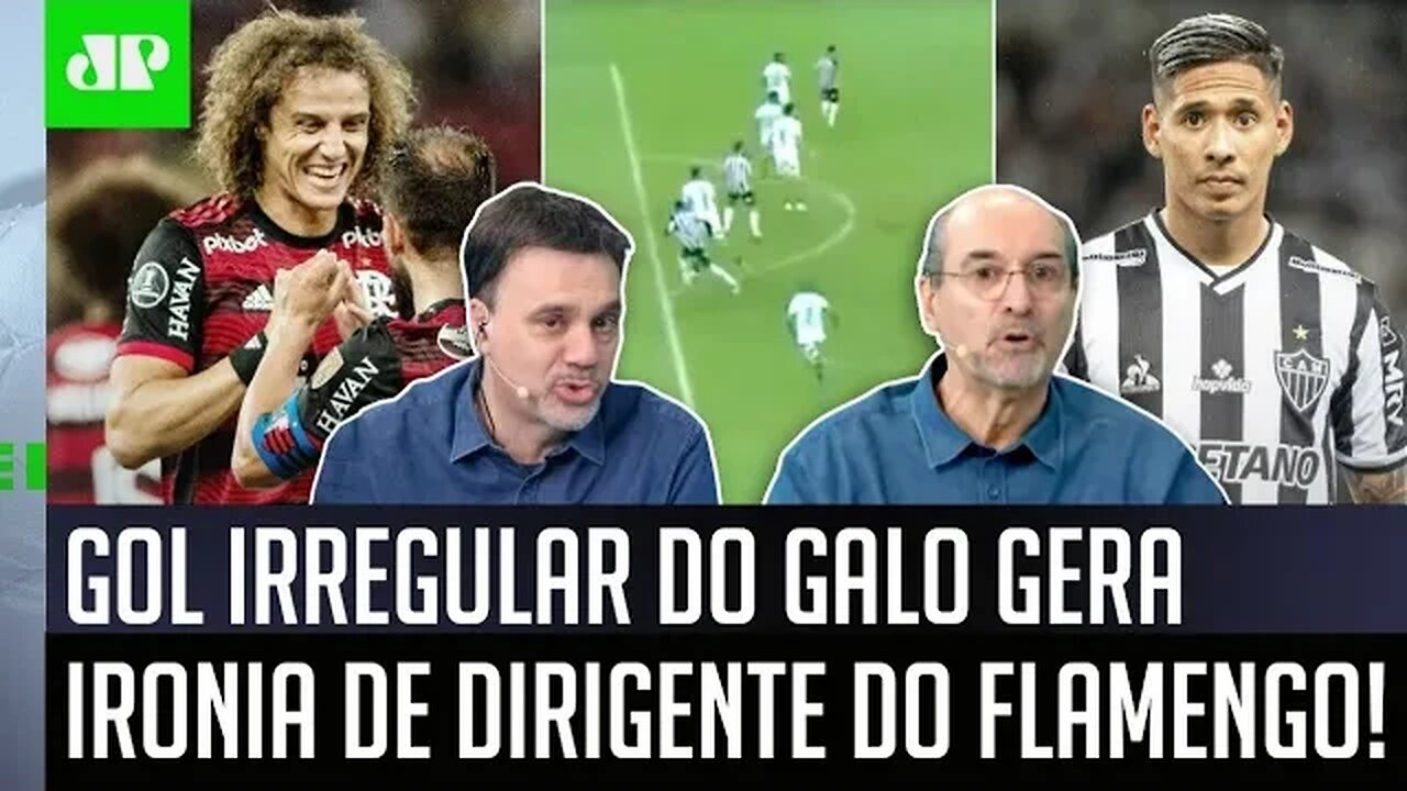 "ISSO NÃO VAI ACABAR!" VP do Flamengo IRONIZA Atlético-MG por GOL IRREGULAR e GERA DEBATE!