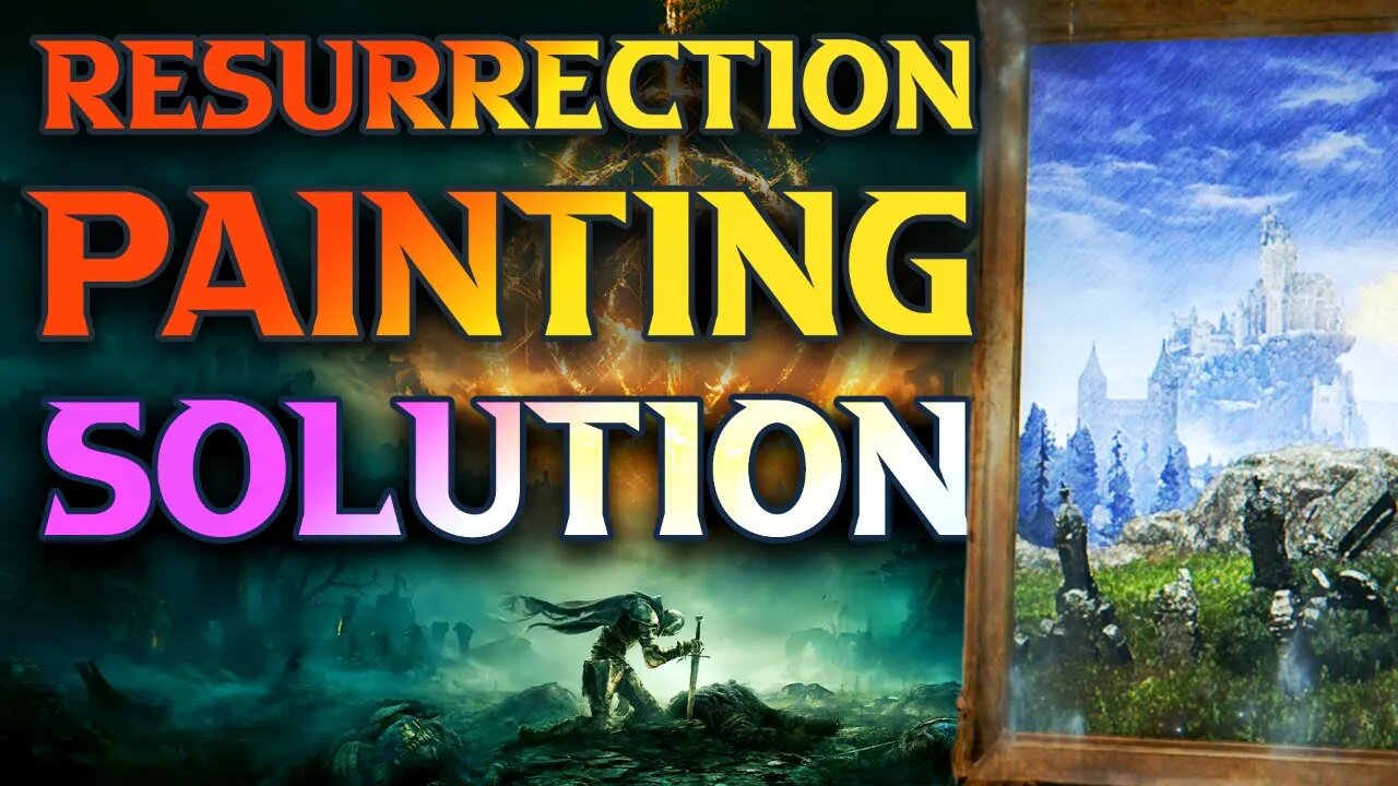 Resurrection Painting Elden Ring - Liurnia Artist Shack Puzzle Solution